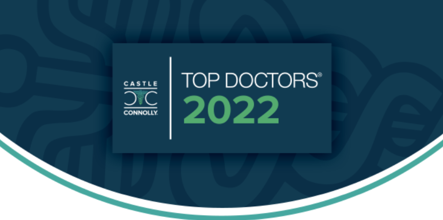 Castle Connolly Top Doctor for 2022